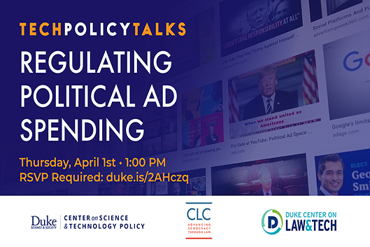 Tech Policy Talks Regulating Political Ad Spending April One One PM ET